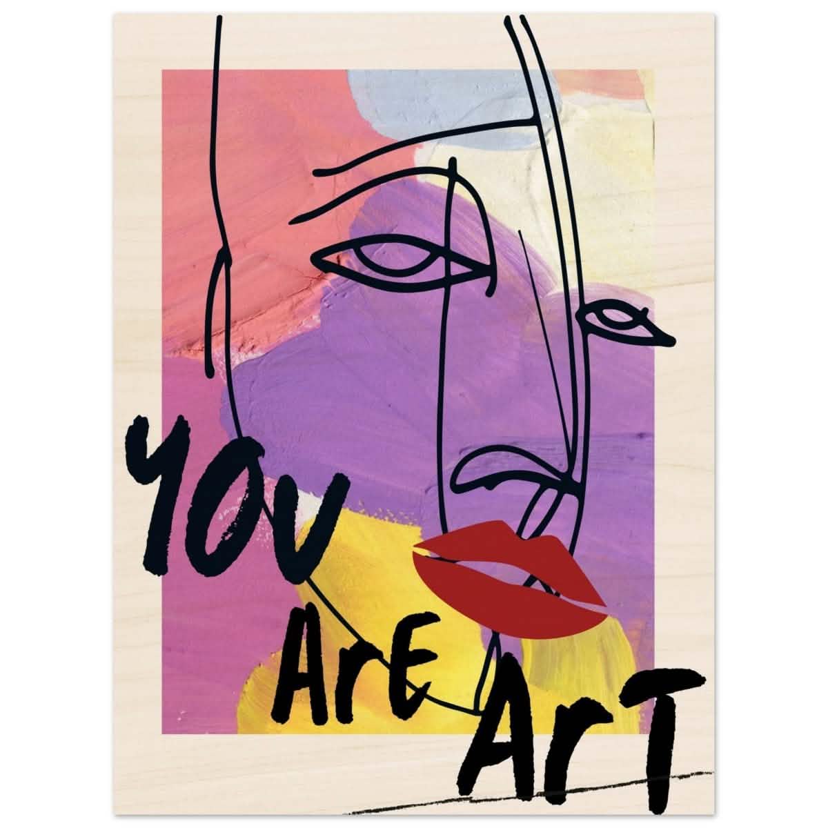 Abstract Expression: You Are Art | Wall art Print - 60x80 cm / 24x32″ - Wood Prints -