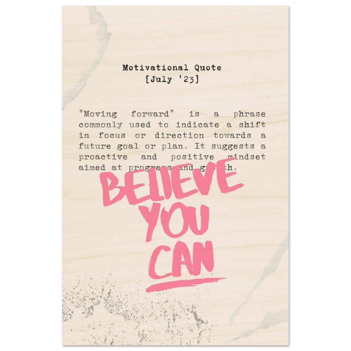 Believe You Can , Motivational Quote | Wall art print - 60x90 cm / 24x36″ - Wood Prints -