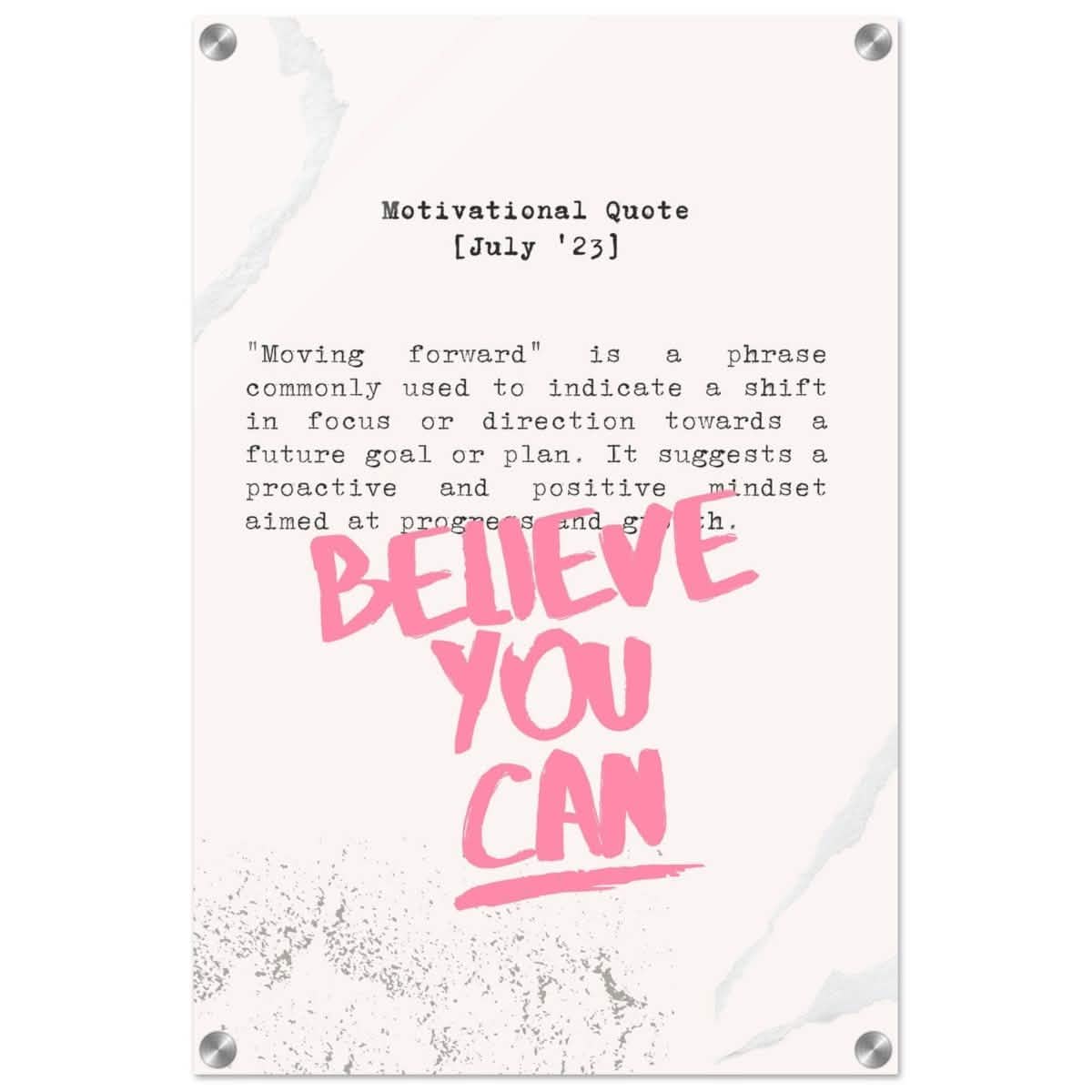 Believe You Can , Motivational Quote | Wall art print - 40x60 cm / 16x24″ - Acrylic Print -
