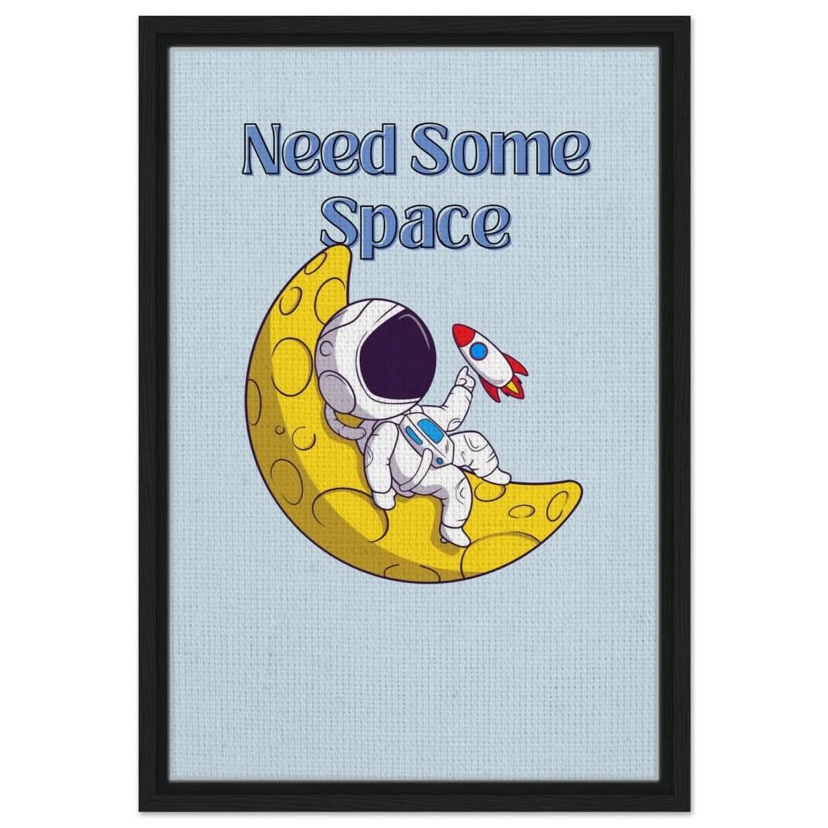 Cosmic Escape: Need Some Space | Motivational pop art wall art print - 40x60 cm / 16x24″ - Framed Canvas - Black frame