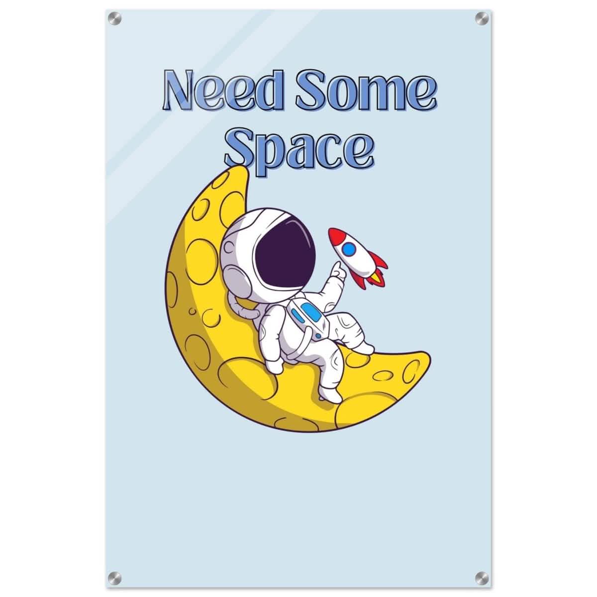 Cosmic Escape: Need Some Space | Motivational pop art wall art print - 60x90 cm / 24x36″ - Acrylic Print -