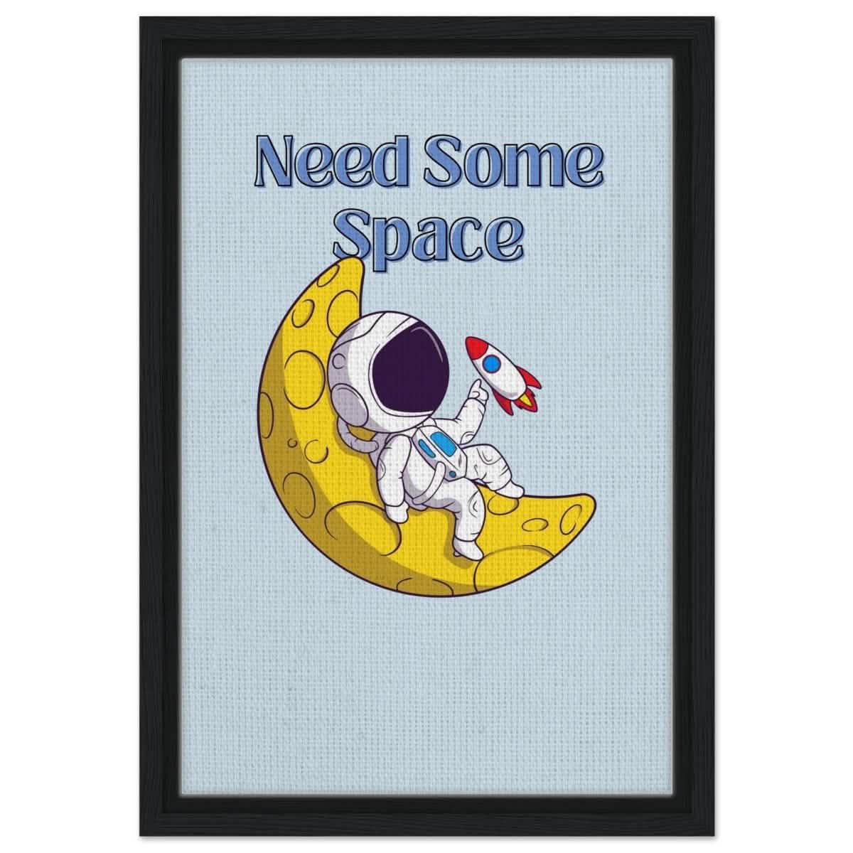 Cosmic Escape: Need Some Space | Motivational pop art wall art print - 30x45 cm / 12x18″ - Framed Canvas - Black frame