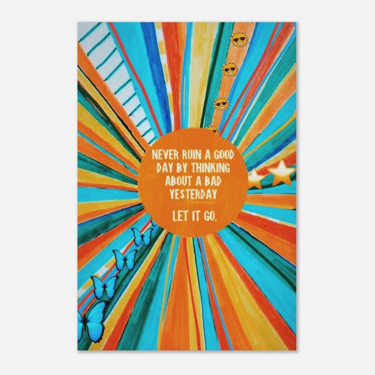 Da Vinci Motivational Art Wall art print | Never ruin a good day - Aluminum Print - 50x75 cm / 20x30″ -