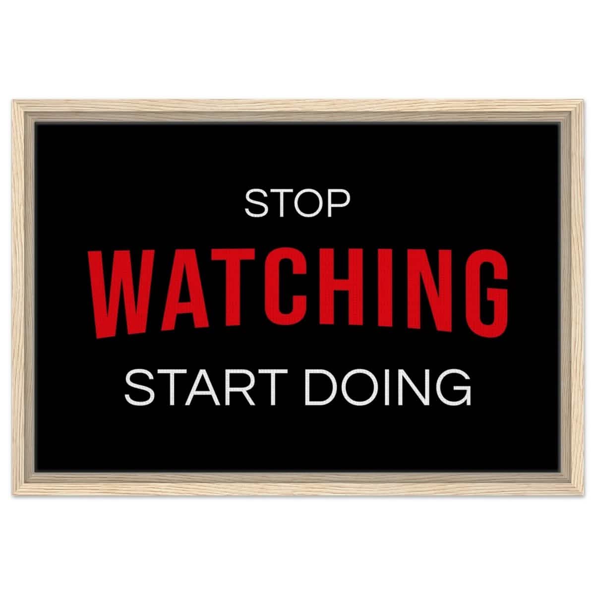 Da Vinci Motivational Art wall art print | Stop Watching Start Doing - Framed Canvas - 40x60 cm / 16x24″ - Wood frame