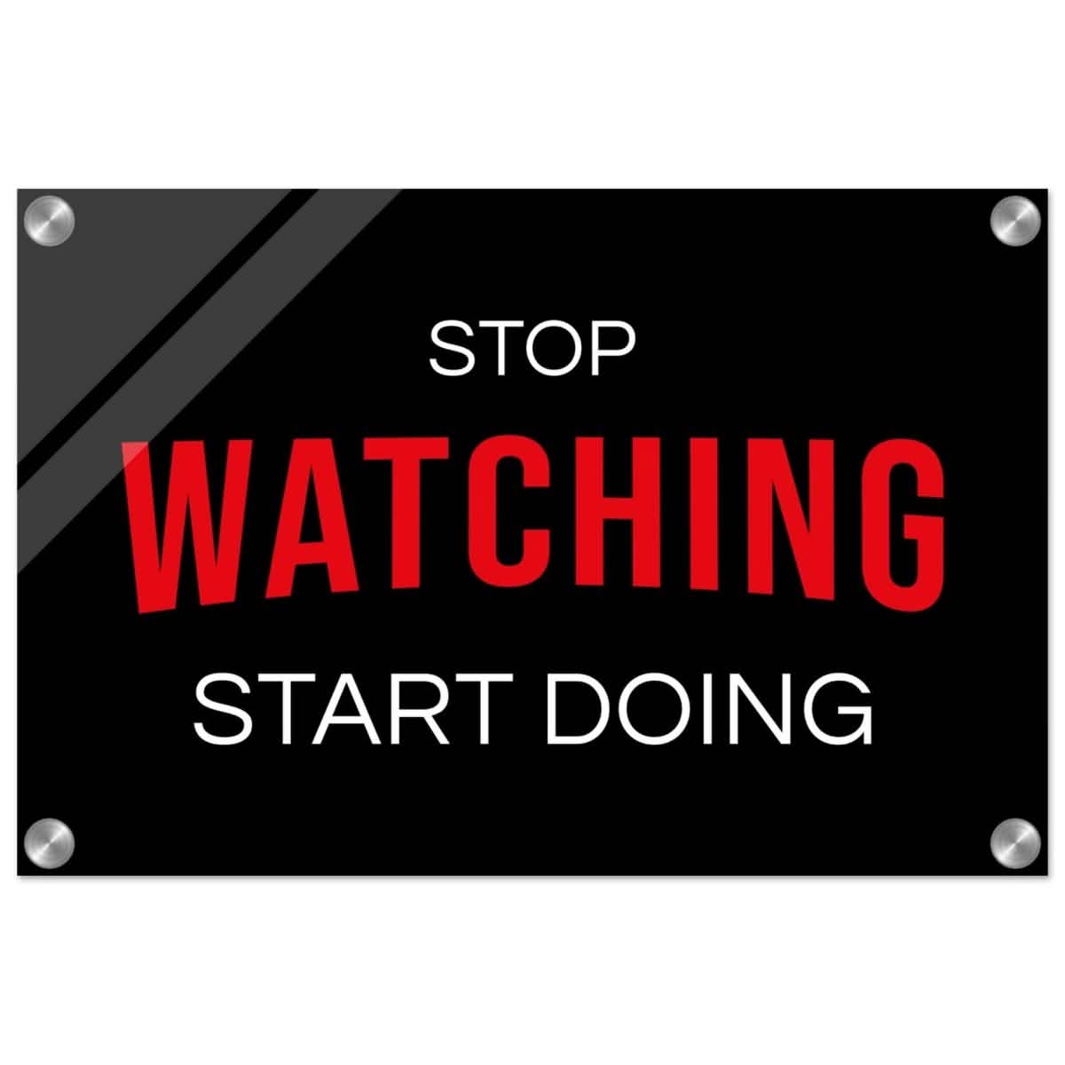 Da Vinci Motivational Art wall art print | Stop Watching Start Doing - Acrylic Print - 30x45 cm / 12x18″ -