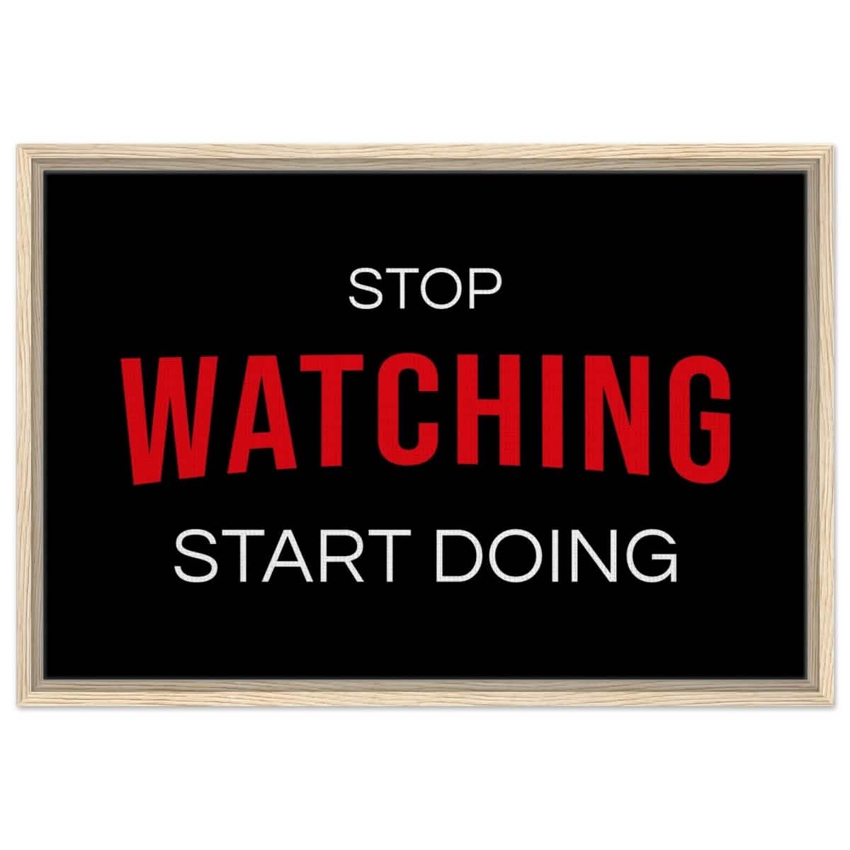 Da Vinci Motivational Art wall art print | Stop Watching Start Doing - Framed Canvas - 50x75 cm / 20x30″ - Wood frame