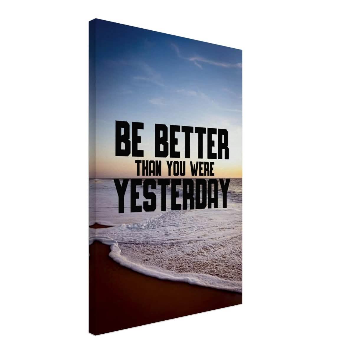 Da Vinci Motivational Wall art | Better Than Yesterday - Canvas - 50x75 cm / 20x30″ - Thick