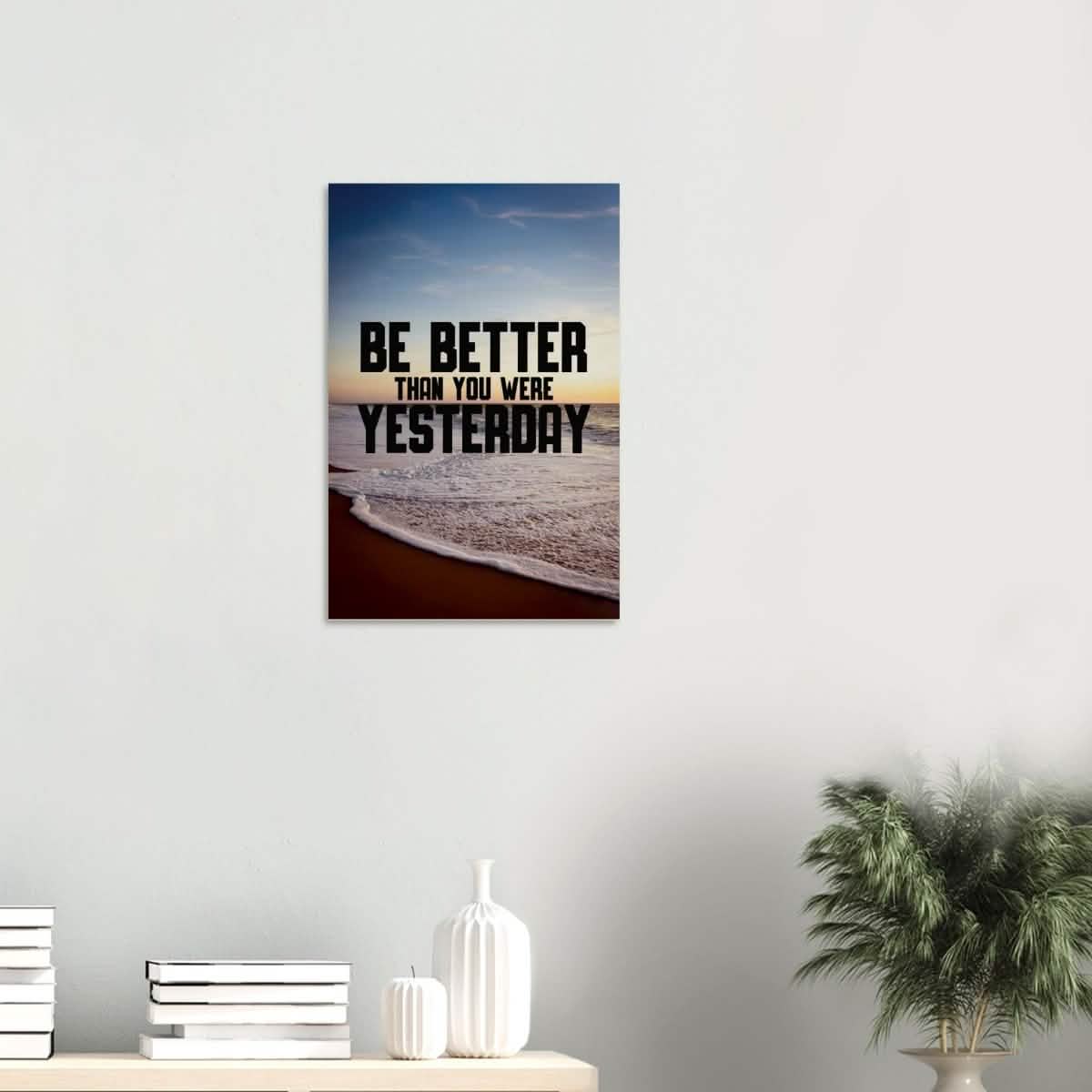 Da Vinci Motivational Wall art | Better Than Yesterday - Wood Prints - 40x60 cm / 16x24″ - 10 mm