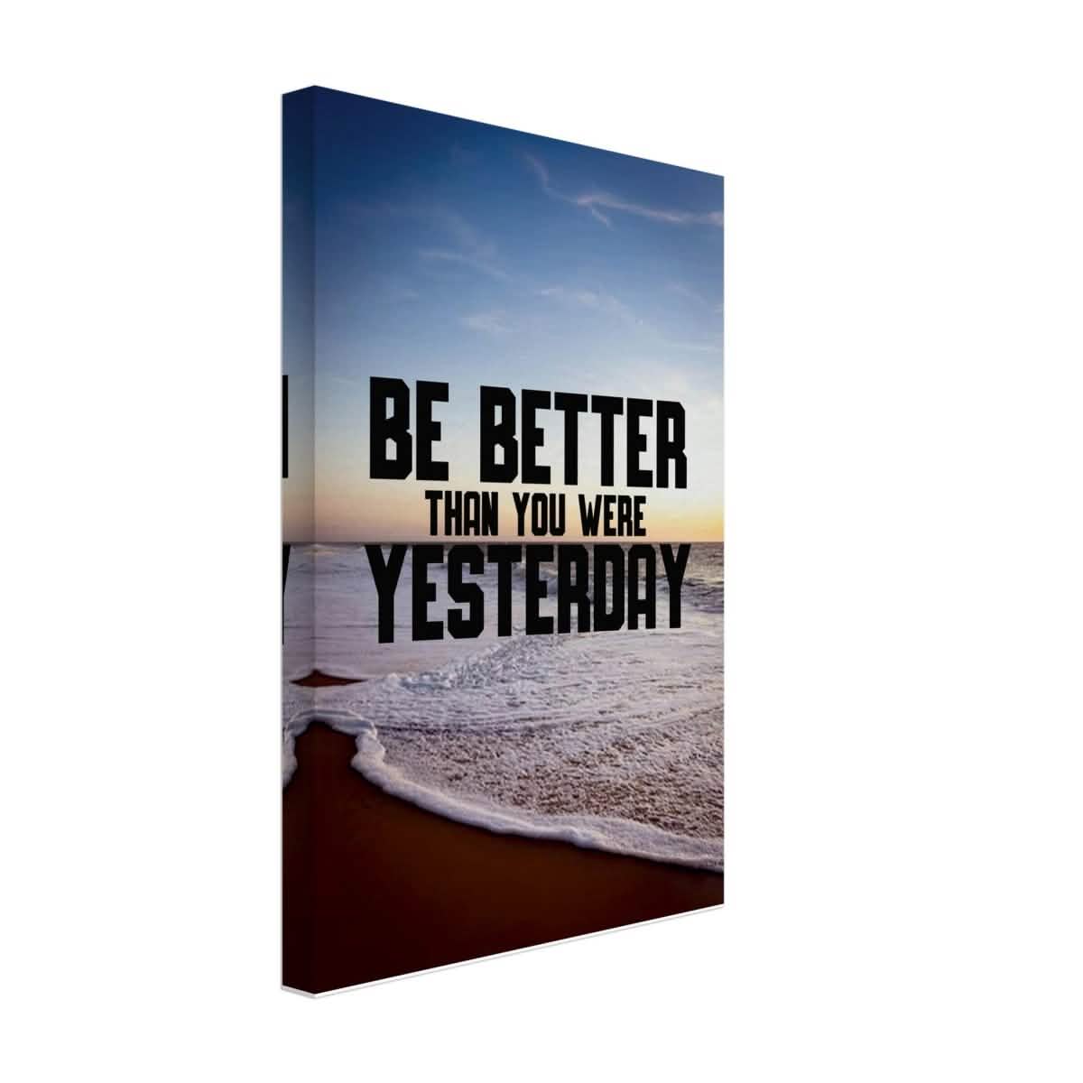 Da Vinci Motivational Wall art | Better Than Yesterday - Canvas - 30x45 cm / 12x18″ - Thick