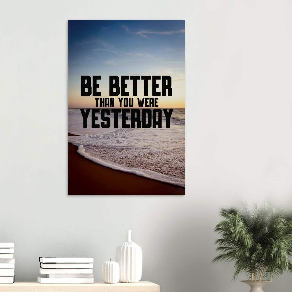 Da Vinci Motivational Wall art | Better Than Yesterday - Wood Prints - 60x90 cm / 24x36″ - 10 mm