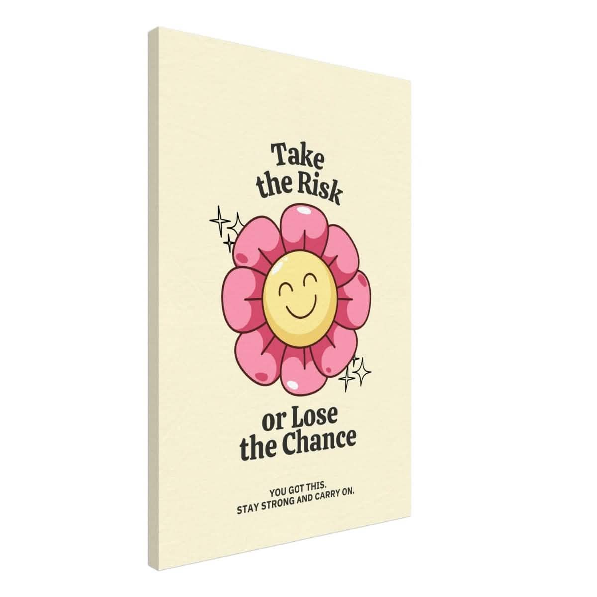 Embrace Positivity: Take the Risk | motivational wall art print - 50x75 cm / 20x30″ - Canvas -
