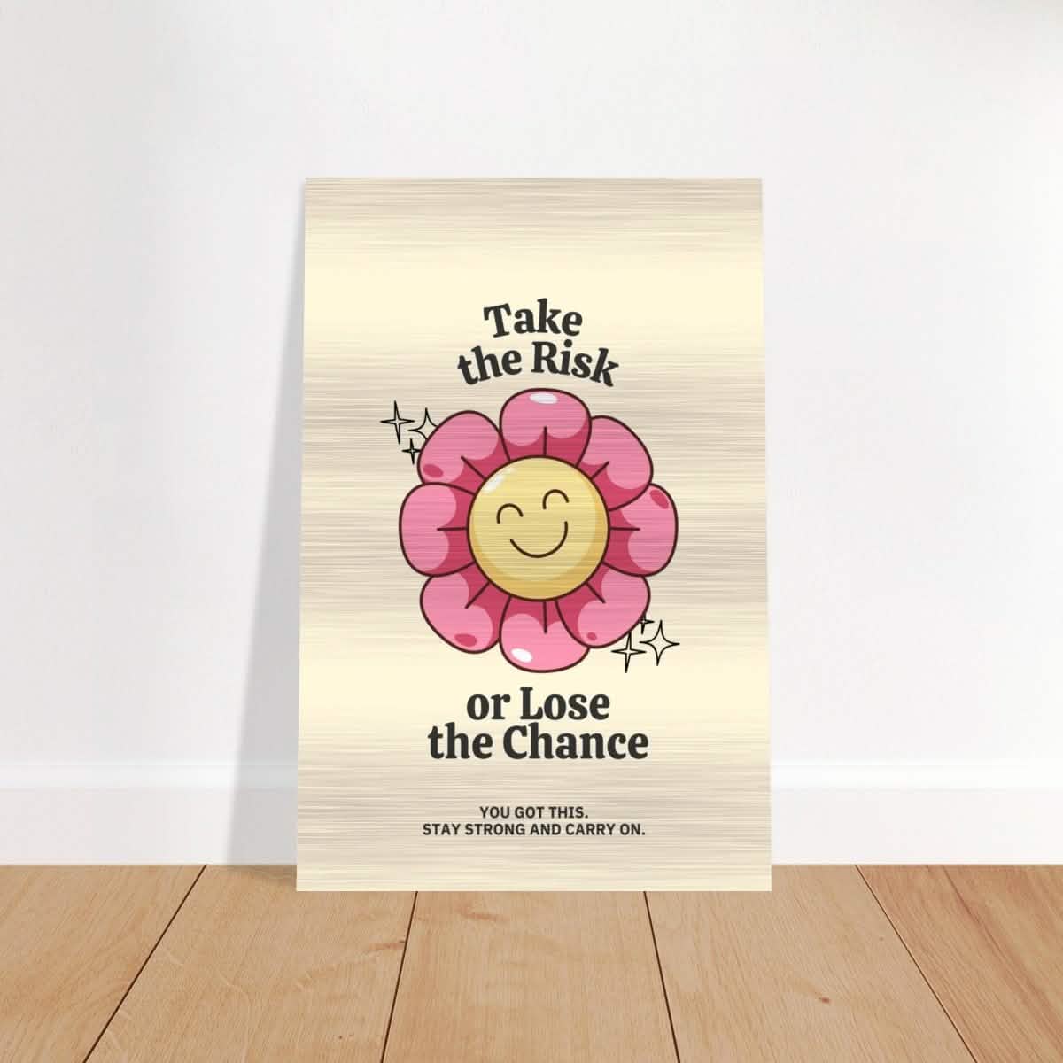 Embrace Positivity: Take the Risk | motivational wall art print - 50x75 cm / 20x30″ - Brushed Aluminum Print -