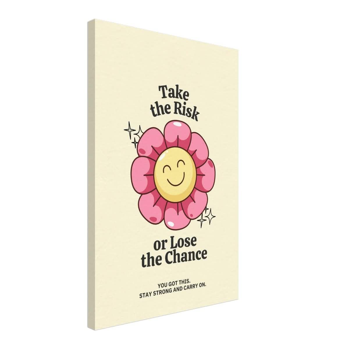 Embrace Positivity: Take the Risk | motivational wall art print - 40x60 cm / 16x24″ - Canvas -