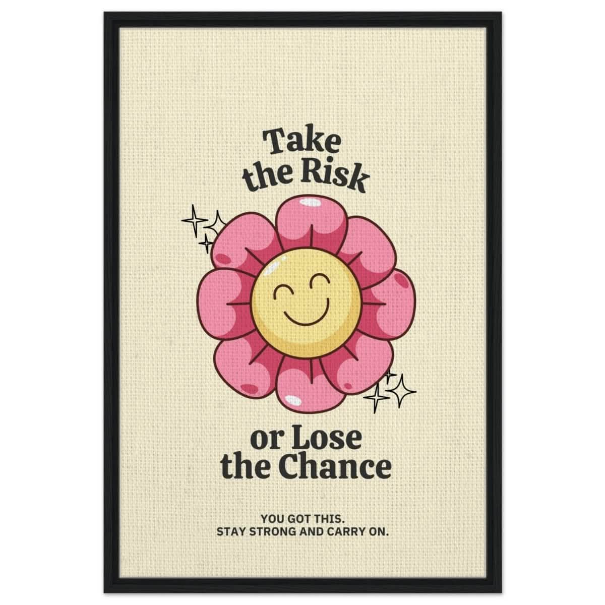Embrace Positivity: Take the Risk | motivational wall art print - 60x90 cm / 24x36″ - Framed Canvas - Black frame