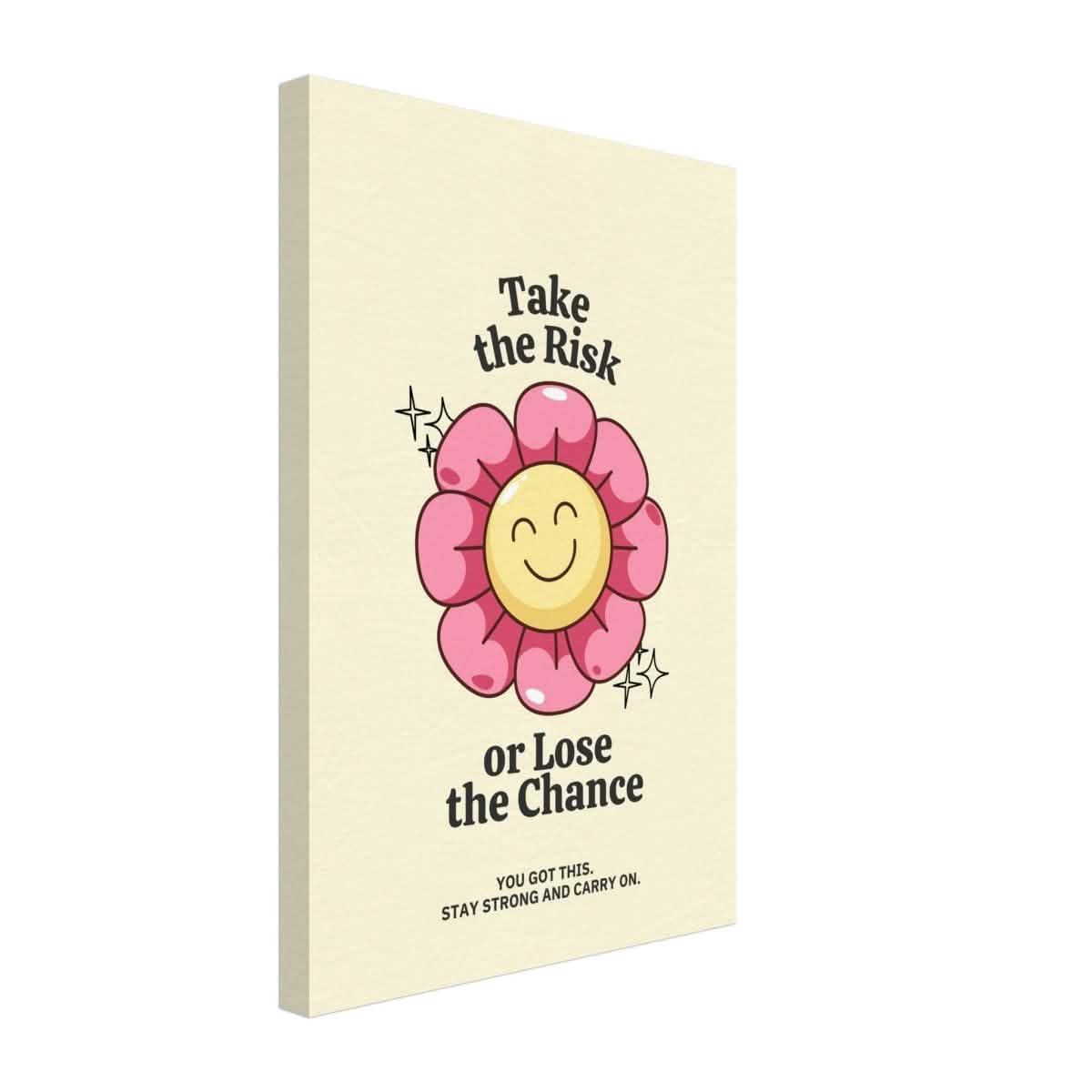 Embrace Positivity: Take the Risk | motivational wall art print - 30x45 cm / 12x18″ - Canvas -