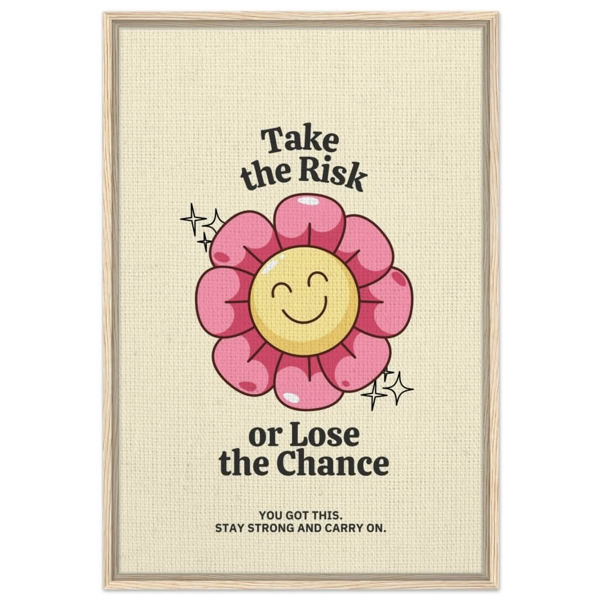 Embrace Positivity: Take the Risk | motivational wall art print - 60x90 cm / 24x36″ - Framed Canvas - Wood frame