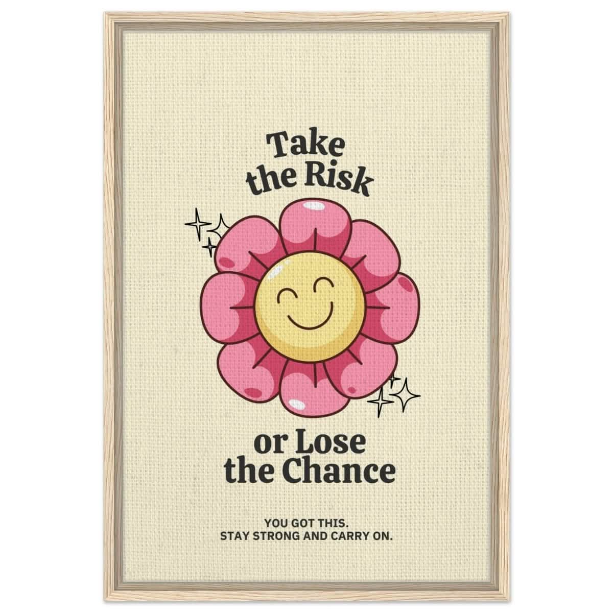 Embrace Positivity: Take the Risk | motivational wall art print - 50x75 cm / 20x30″ - Framed Canvas - Wood frame