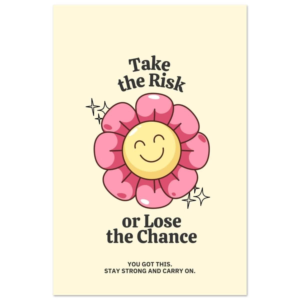 Embrace Positivity: Take the Risk | motivational wall art print - 50x75 cm / 20x30″ - Aluminum Print -