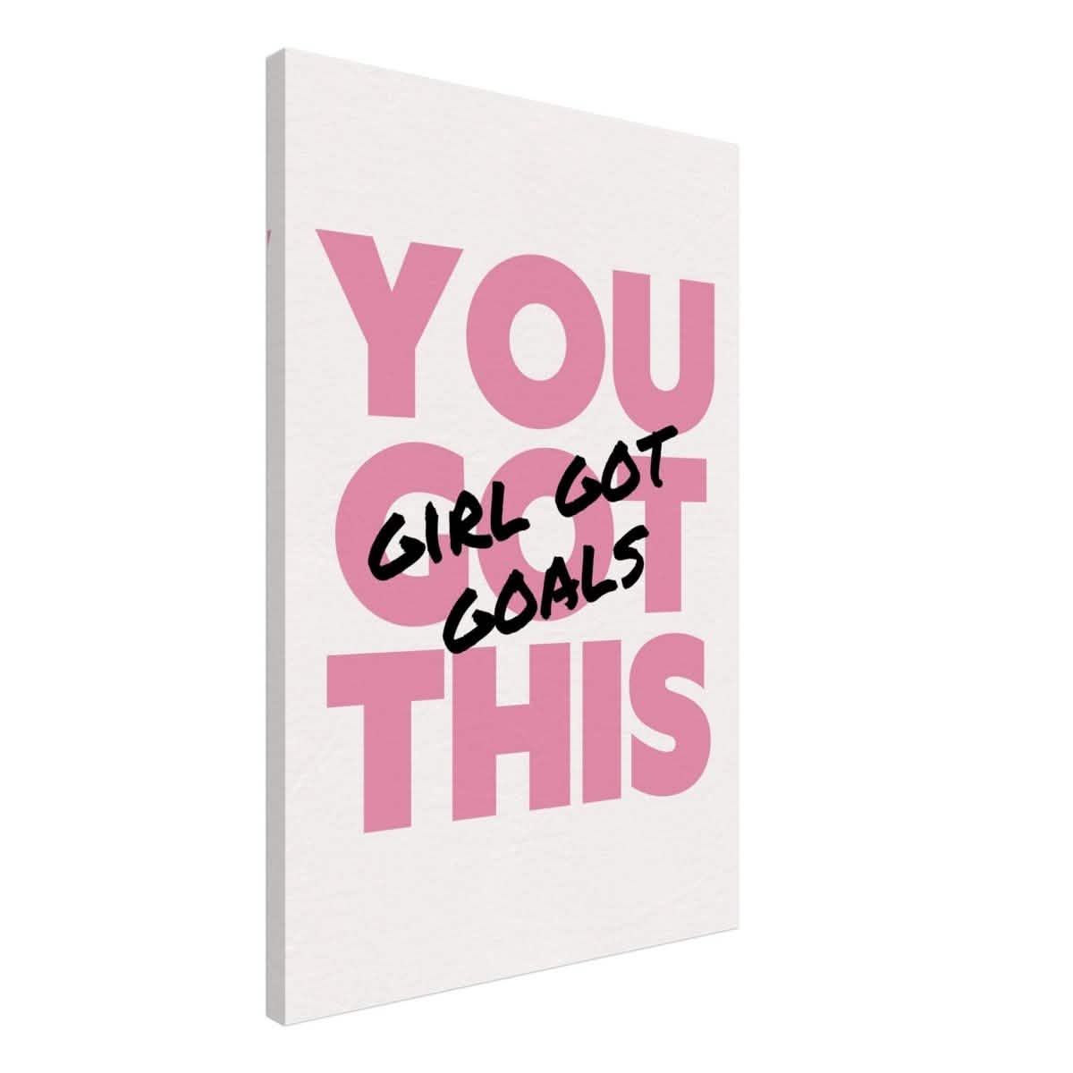 Empowered Mindset: Girl Got Goals | Wall art print - Canvas - 50x75 cm / 20x30″ -