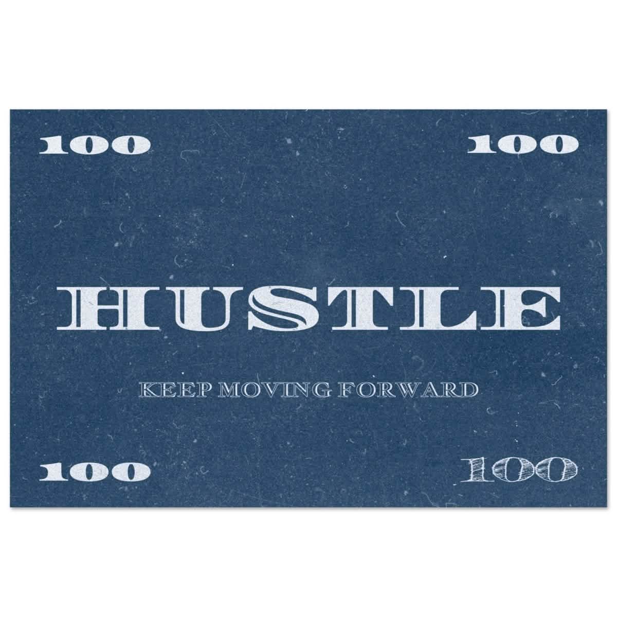 Hustle | Keep Moving Forward | Motivational Art Wall art print - Aluminum Print - 60x90 cm / 24x36″ -