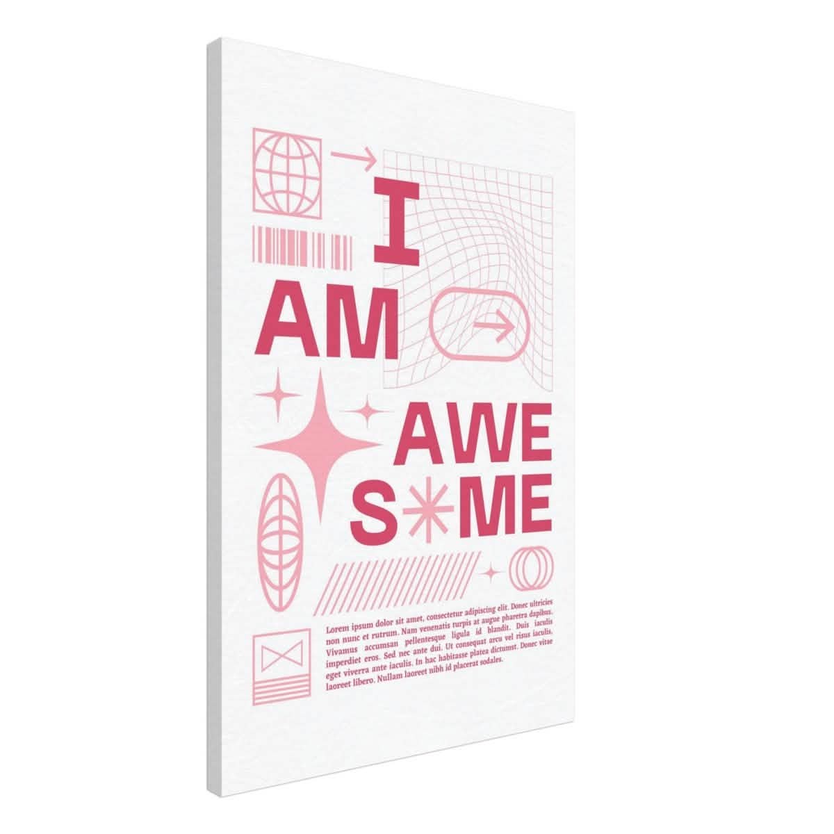 I am Awesome! | Motivational Art wall art print | Pop Art - Canvas - 50x75 cm / 20x30″ -