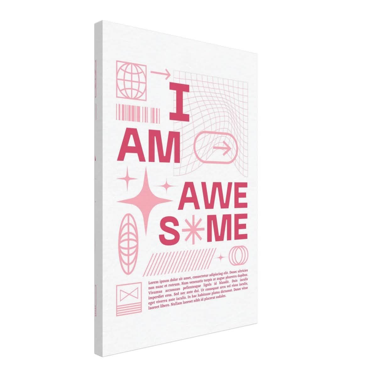 I am Awesome! | Motivational Art wall art print | Pop Art - Canvas - 40x60 cm / 16x24″ -