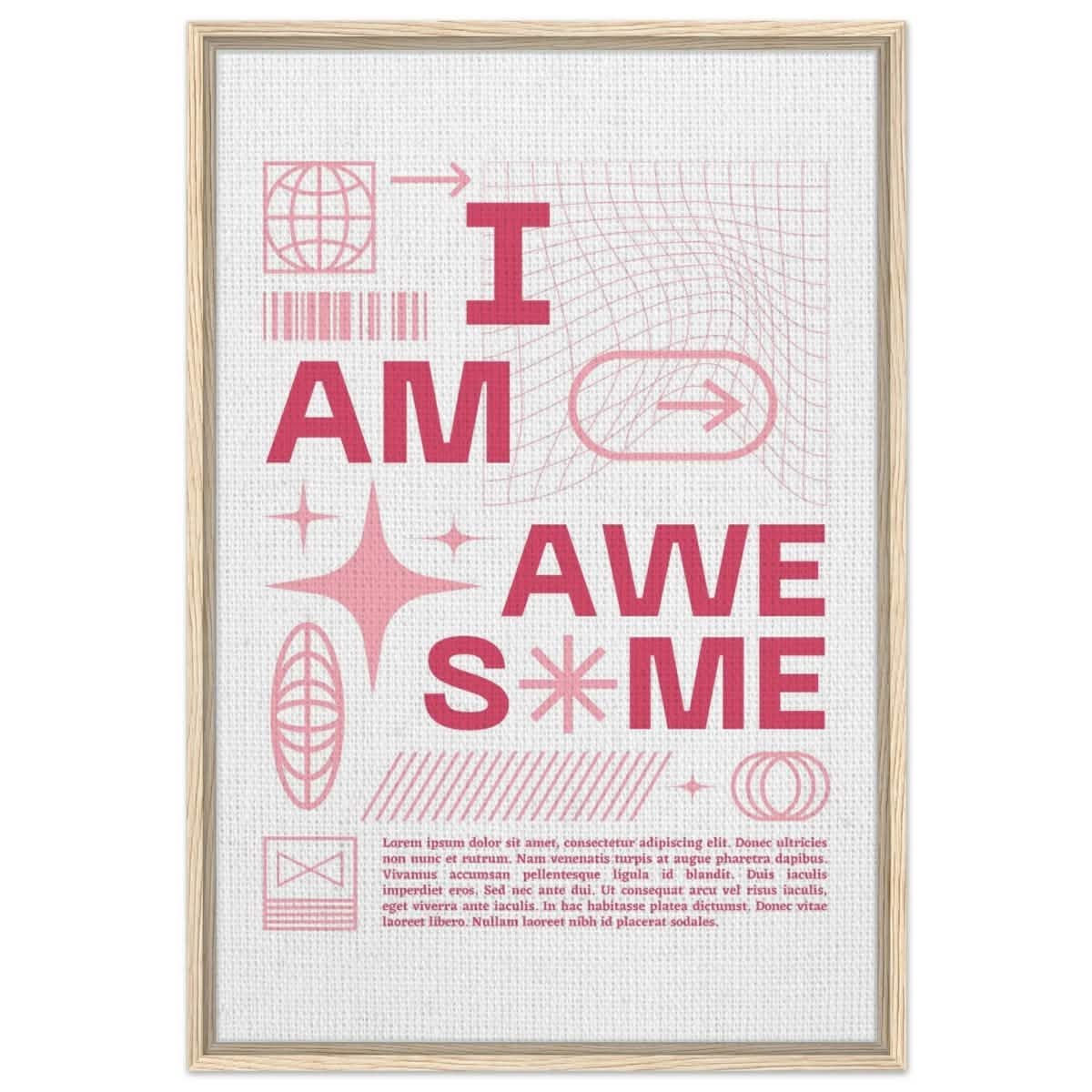 I am Awesome! | Motivational Art wall art print | Pop Art - Framed Canvas - 60x90 cm / 24x36″ - Wood frame