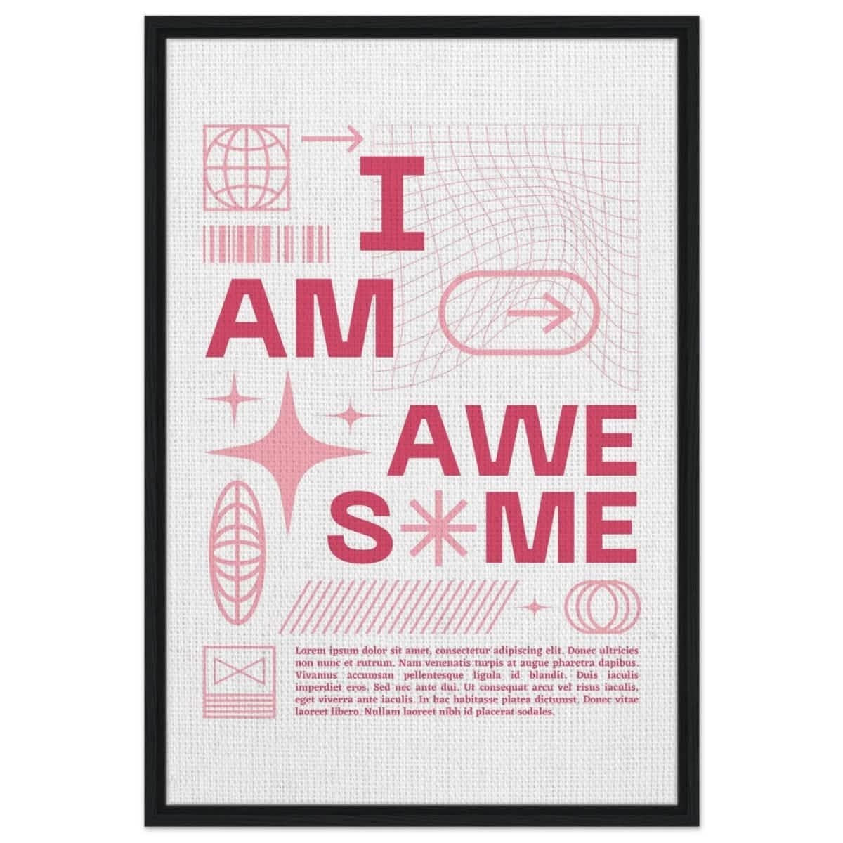 I am Awesome! | Motivational Art wall art print | Pop Art - Framed Canvas - 60x90 cm / 24x36″ - Black frame