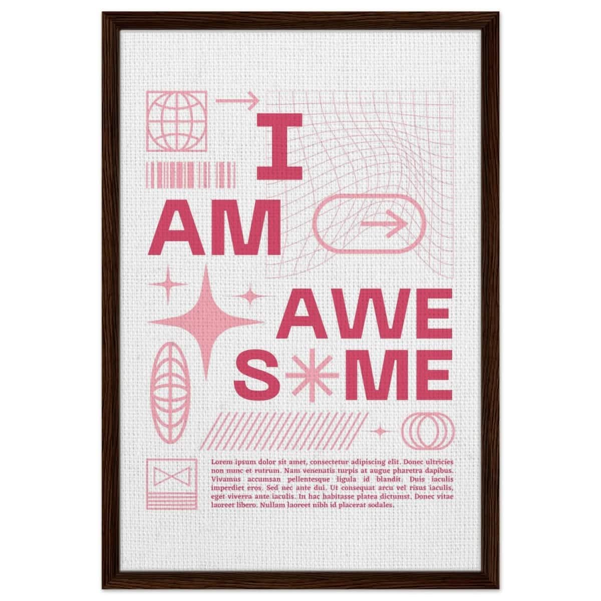 I am Awesome! | Motivational Art wall art print | Pop Art - Framed Canvas - 50x75 cm / 20x30″ - Dark wood frame