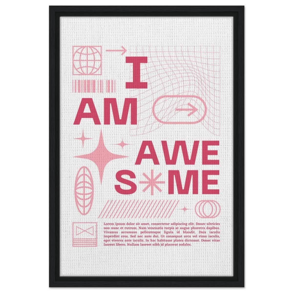I am Awesome! | Motivational Art wall art print | Pop Art - Framed Canvas - 40x60 cm / 16x24″ - Black frame