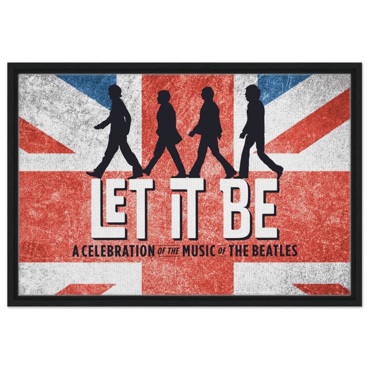 Let It Be – A Tribute to The Beatles | Pop Art - 50x75 cm / 20x30″ - Framed Canvas - Black frame