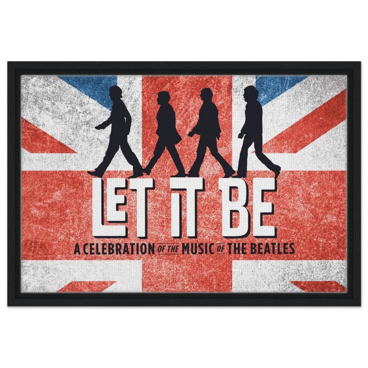 Let It Be – A Tribute to The Beatles | Pop Art - 40x60 cm / 16x24″ - Framed Canvas - Black frame