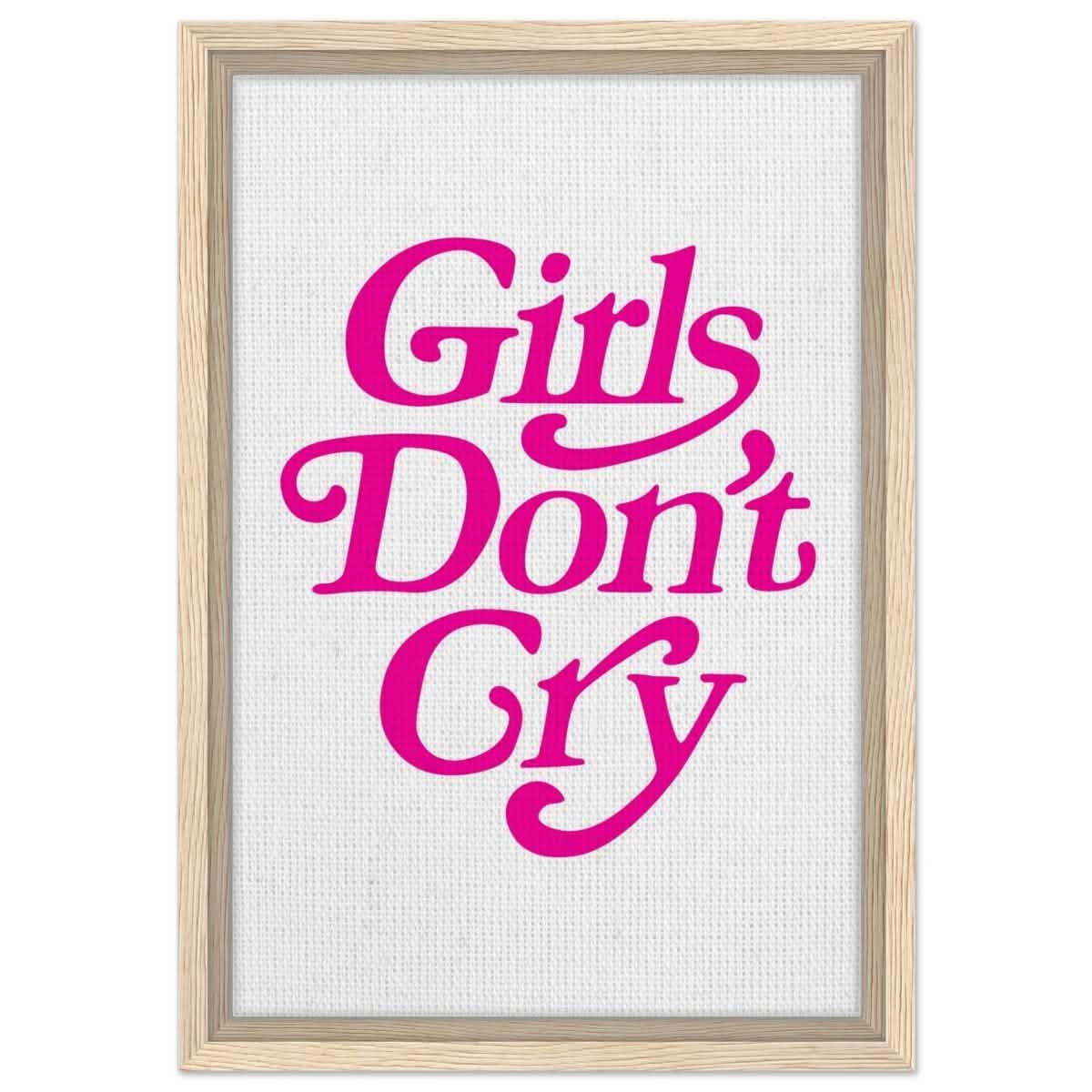 Motivational Art wall art print | Girls Don't Cry - Framed Canvas - 30x45 cm / 12x18″ - Wood frame