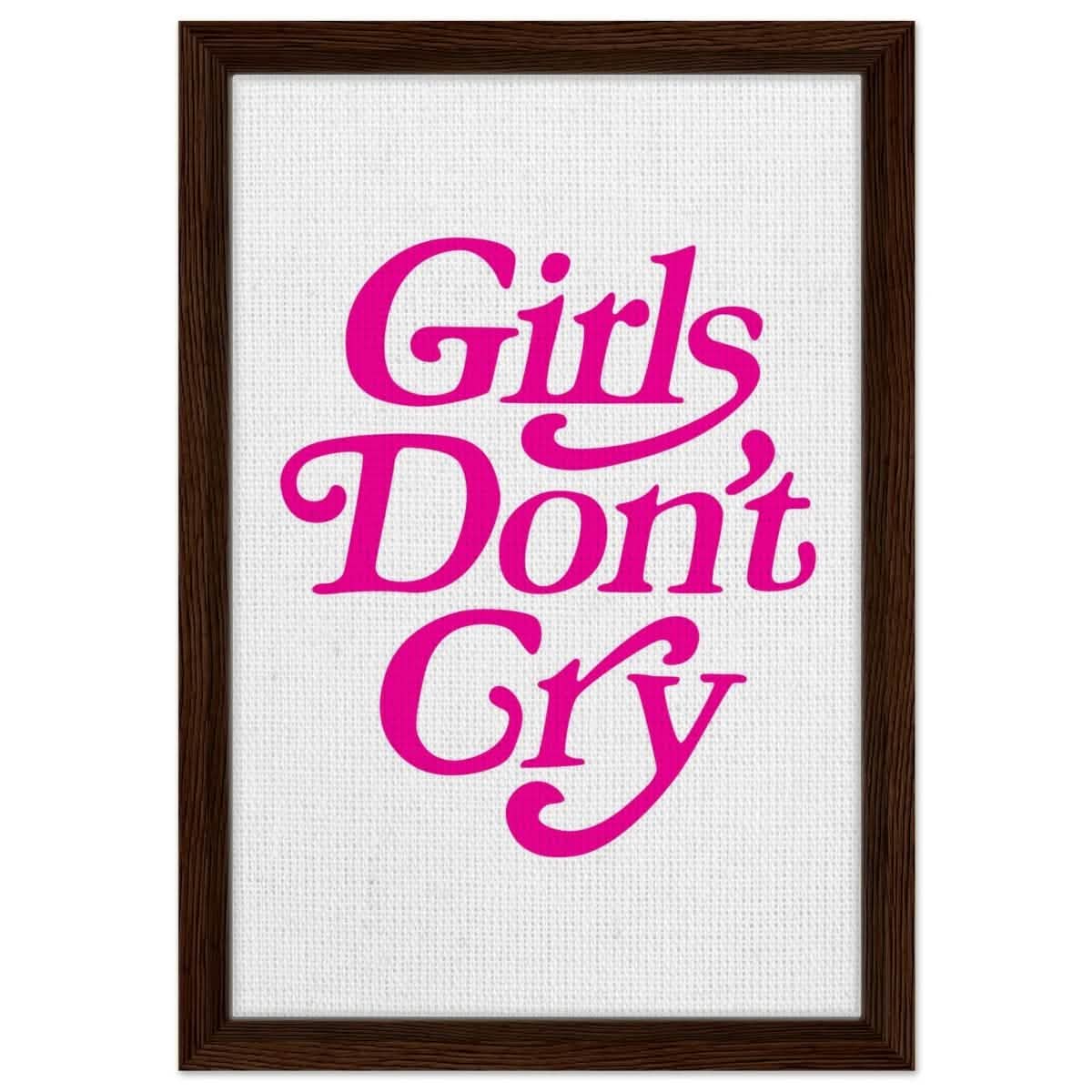 Motivational Art wall art print | Girls Don't Cry - Framed Canvas - 30x45 cm / 12x18″ - Dark wood frame