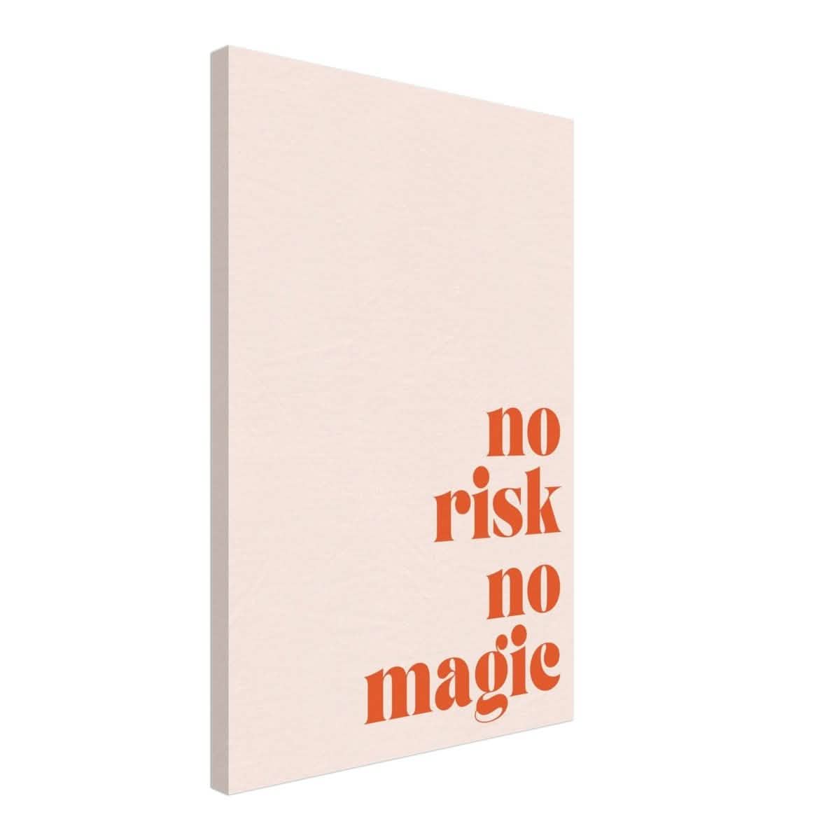 Motivational Art wall art print | No Risk No Magic - Canvas - 40x60 cm / 16x24″ -
