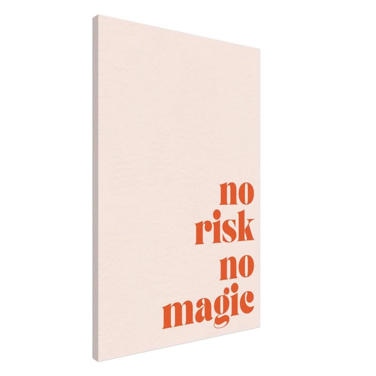 Motivational Art wall art print | No Risk No Magic - Canvas - 60x90 cm / 24x36″ -