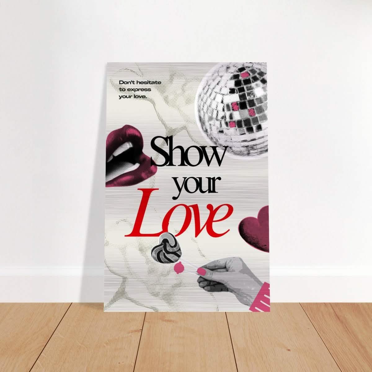 Motivational Art wall art print | Show Your Love - Brushed Aluminum Print - 60x90 cm / 24x36″ -