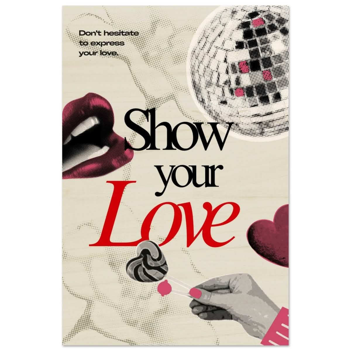 Motivational Art wall art print | Show Your Love - Wood Prints - 60x90 cm / 24x36″ -