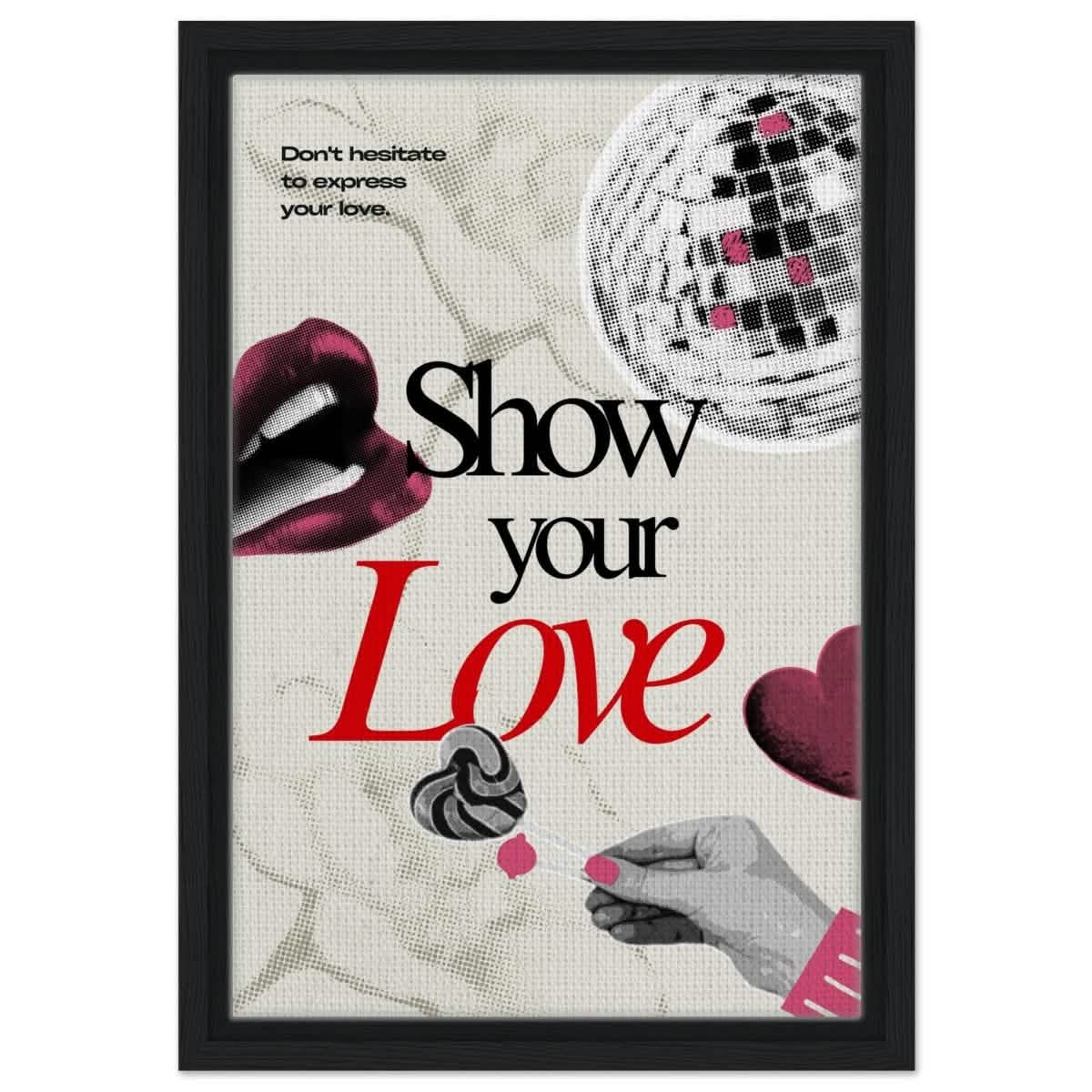 Motivational Art wall art print | Show Your Love - Framed Canvas - 30x45 cm / 12x18″ - Black frame