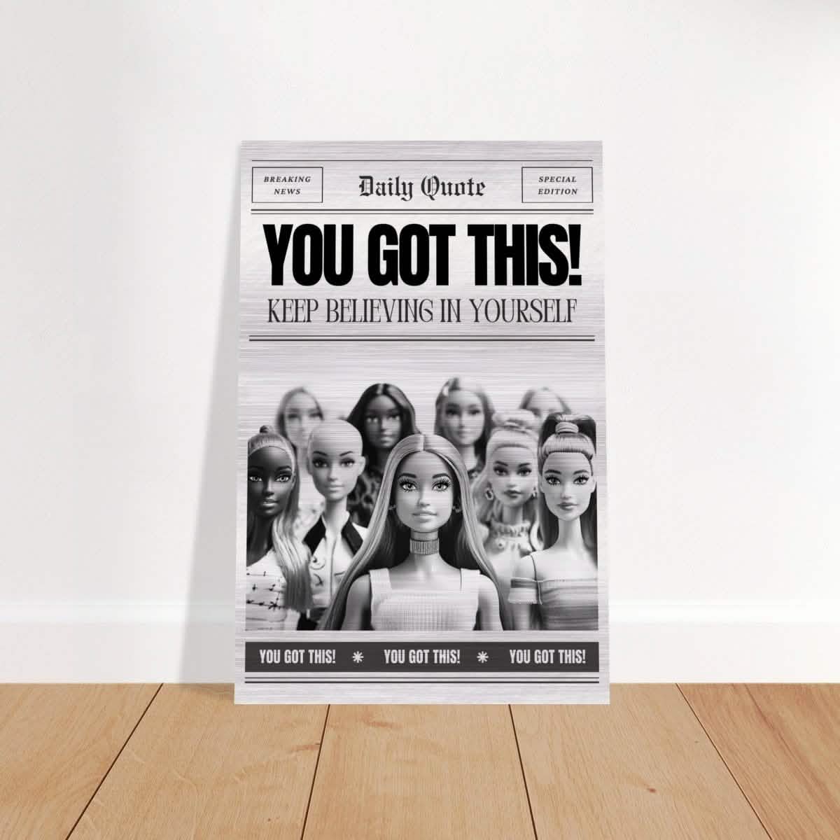 Motivational Art wall art print | You Got This! - Brushed Aluminum Print - 30x45 cm / 12x18″ -