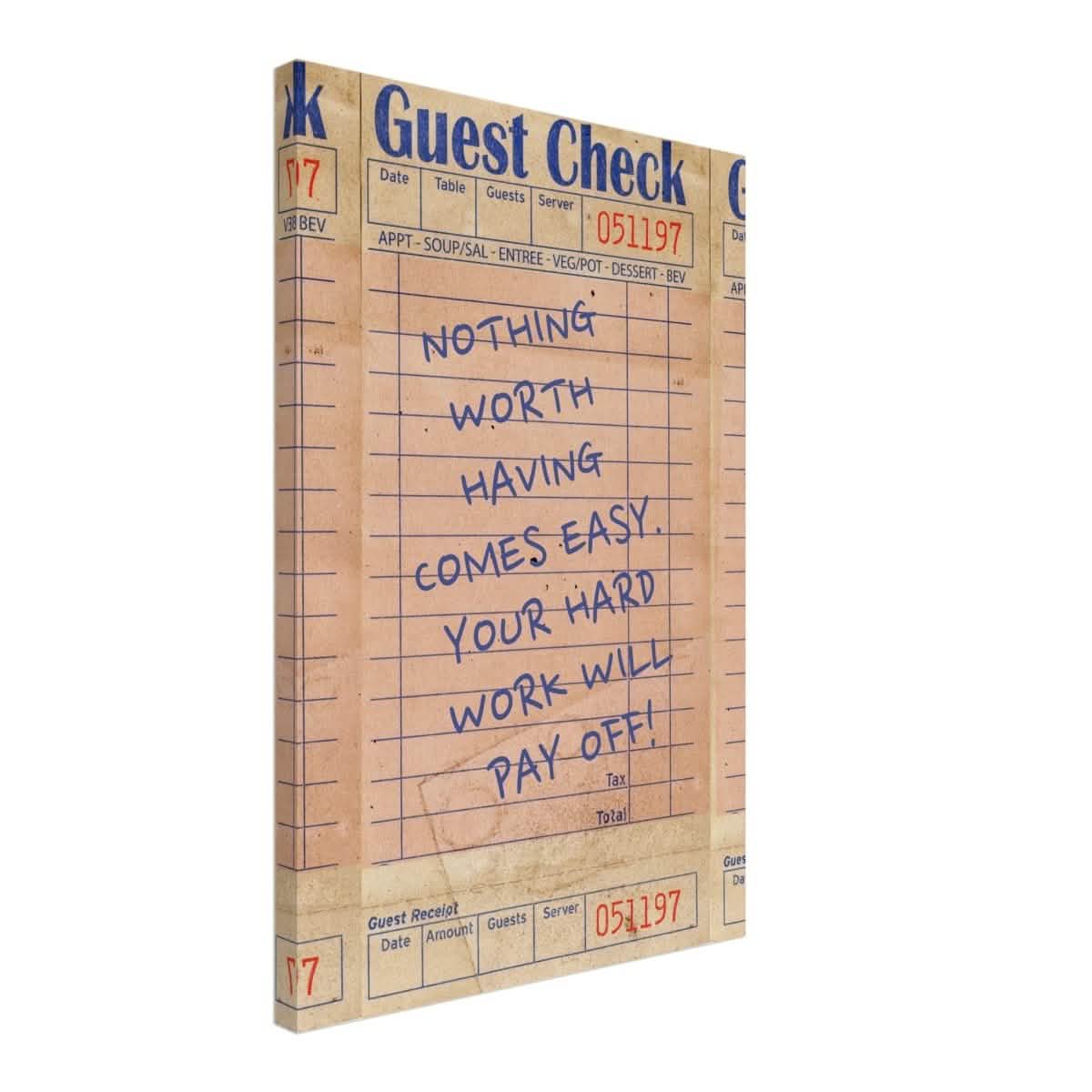 Nothing Worth Having Comes Easy | Motivational Pop Art wall art print - Canvas - 40x60 cm / 16x24″ -