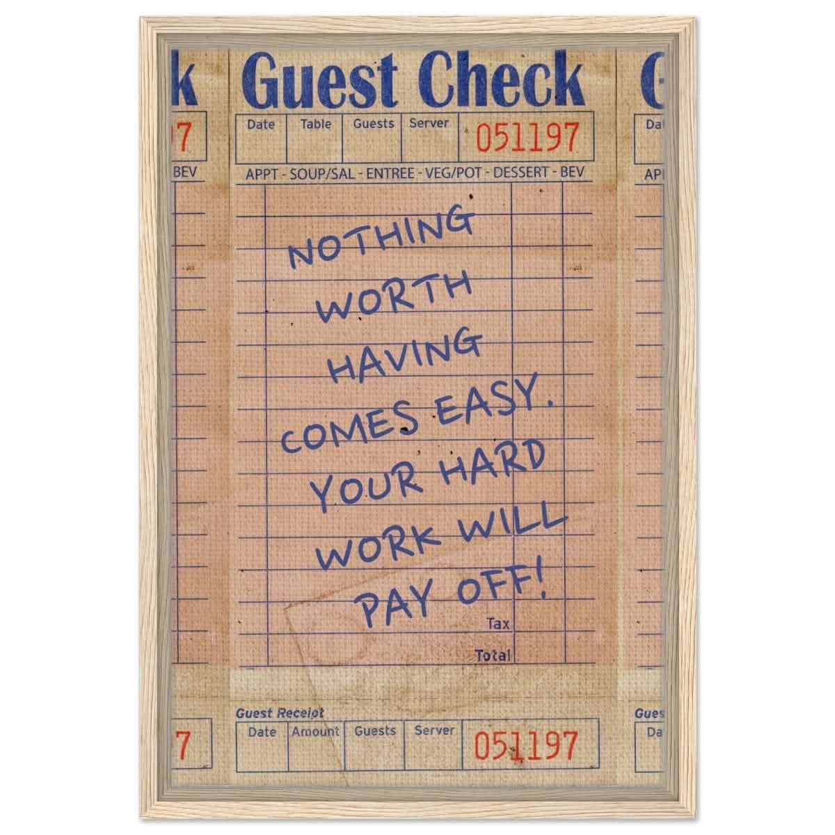 Nothing Worth Having Comes Easy | Motivational Pop Art wall art print - Framed Canvas - 40x60 cm / 16x24″ - Wood frame