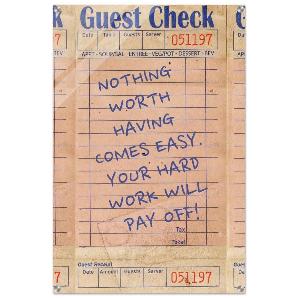 Nothing Worth Having Comes Easy | Motivational Pop Art wall art print - Acrylic Print - 60x90 cm / 24x36″ -