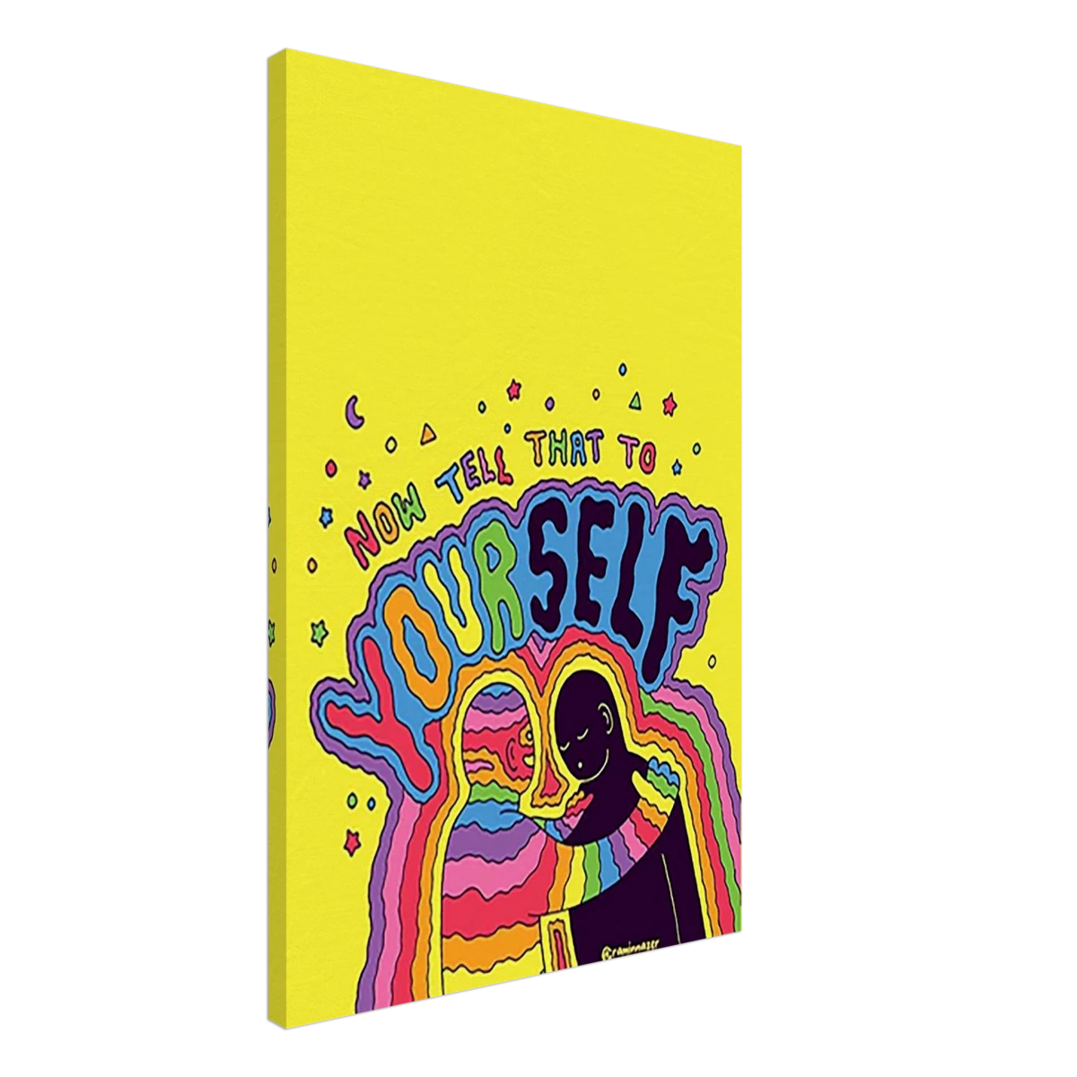 "Now Tell That to Yourself" – Radiant Inner Kindness Message | Wall Art Print - Canvas - 50x75 cm / 20x30″ -