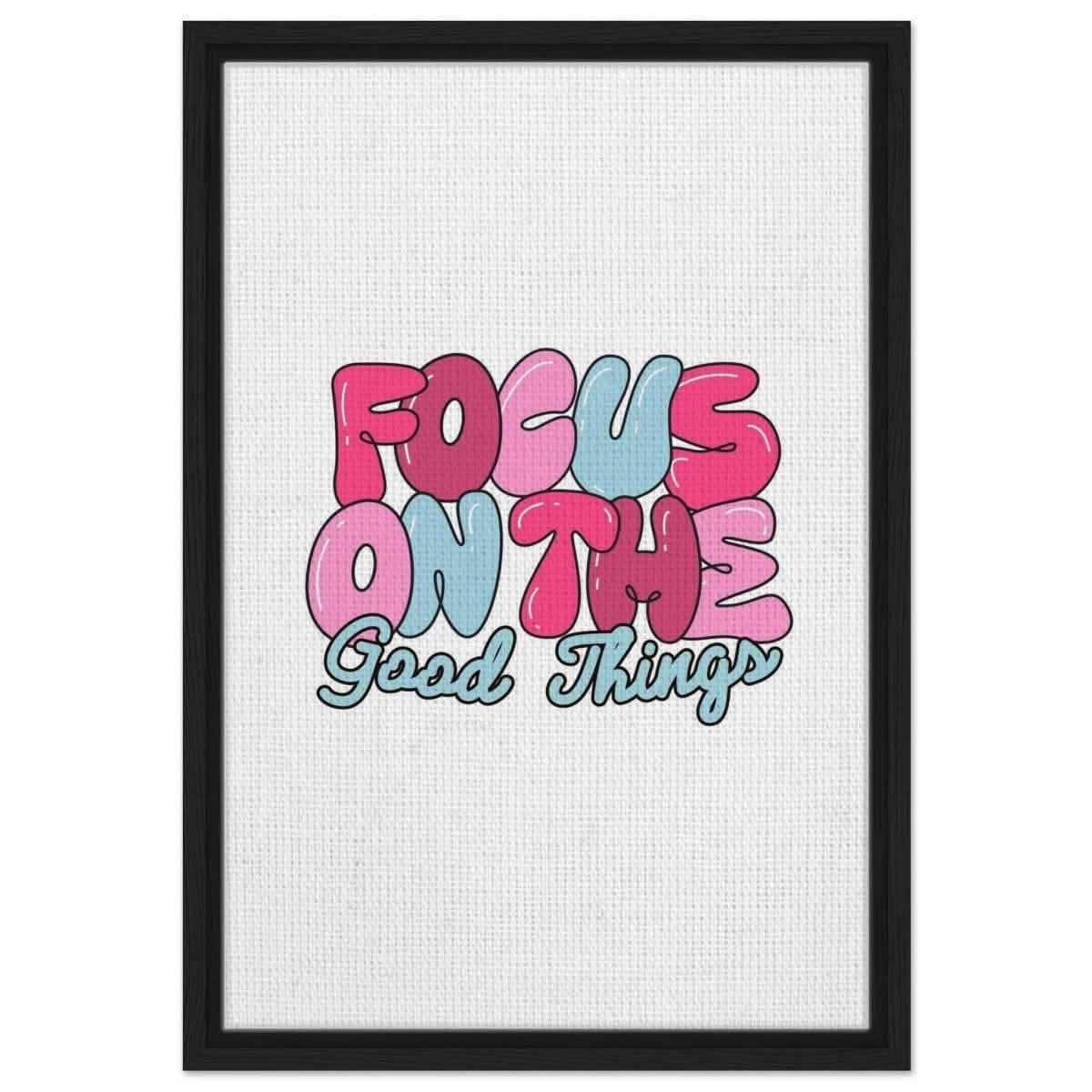 Optimistic Focus: Good Vibes Only | motivational art print - 40x60 cm / 16x24″ - Framed Canvas - Black frame