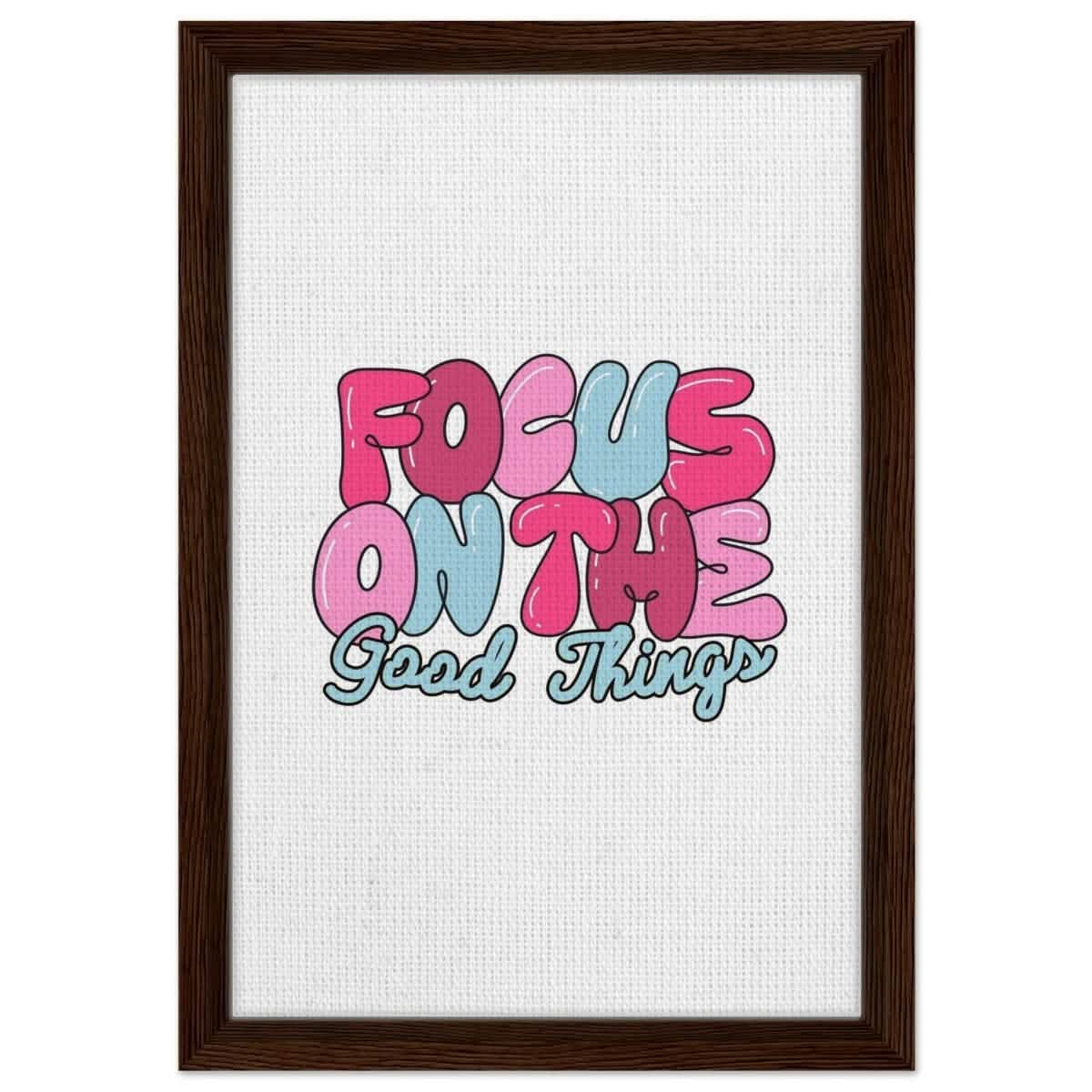 Optimistic Focus: Good Vibes Only | motivational art print - 30x45 cm / 12x18″ - Framed Canvas - Dark wood frame