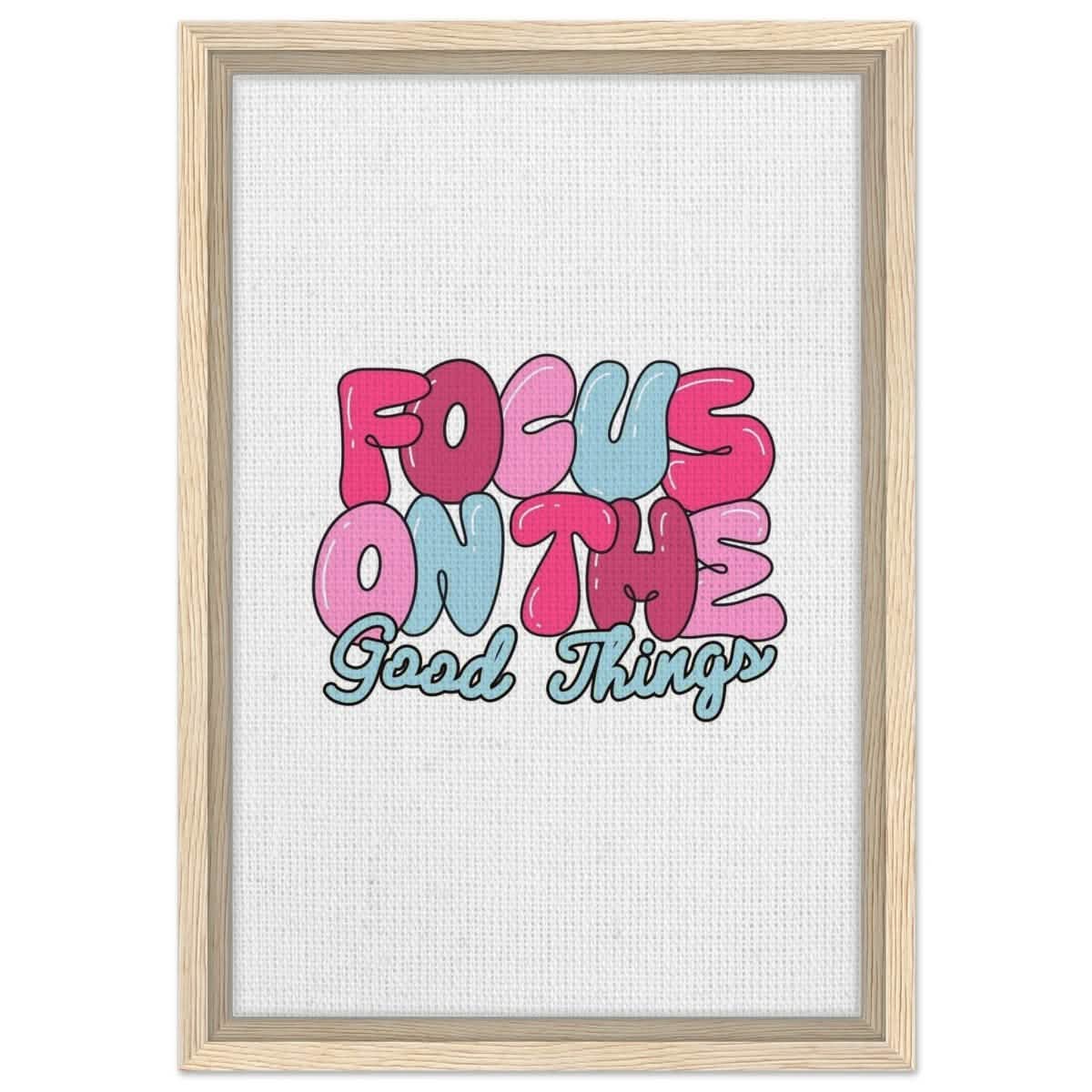 Optimistic Focus: Good Vibes Only | motivational art print - 30x45 cm / 12x18″ - Framed Canvas - Wood frame