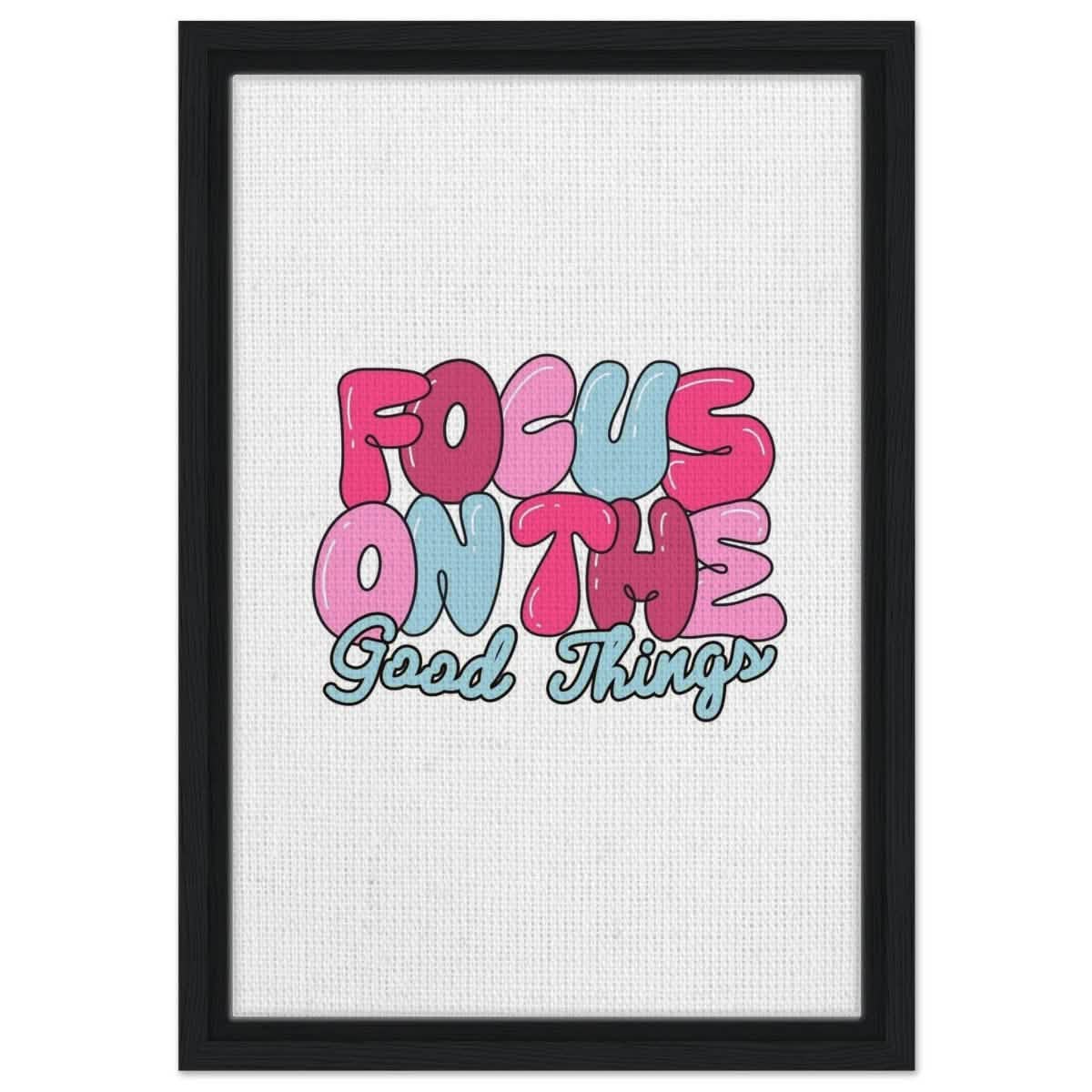 Optimistic Focus: Good Vibes Only | motivational art print - 30x45 cm / 12x18″ - Framed Canvas - Black frame