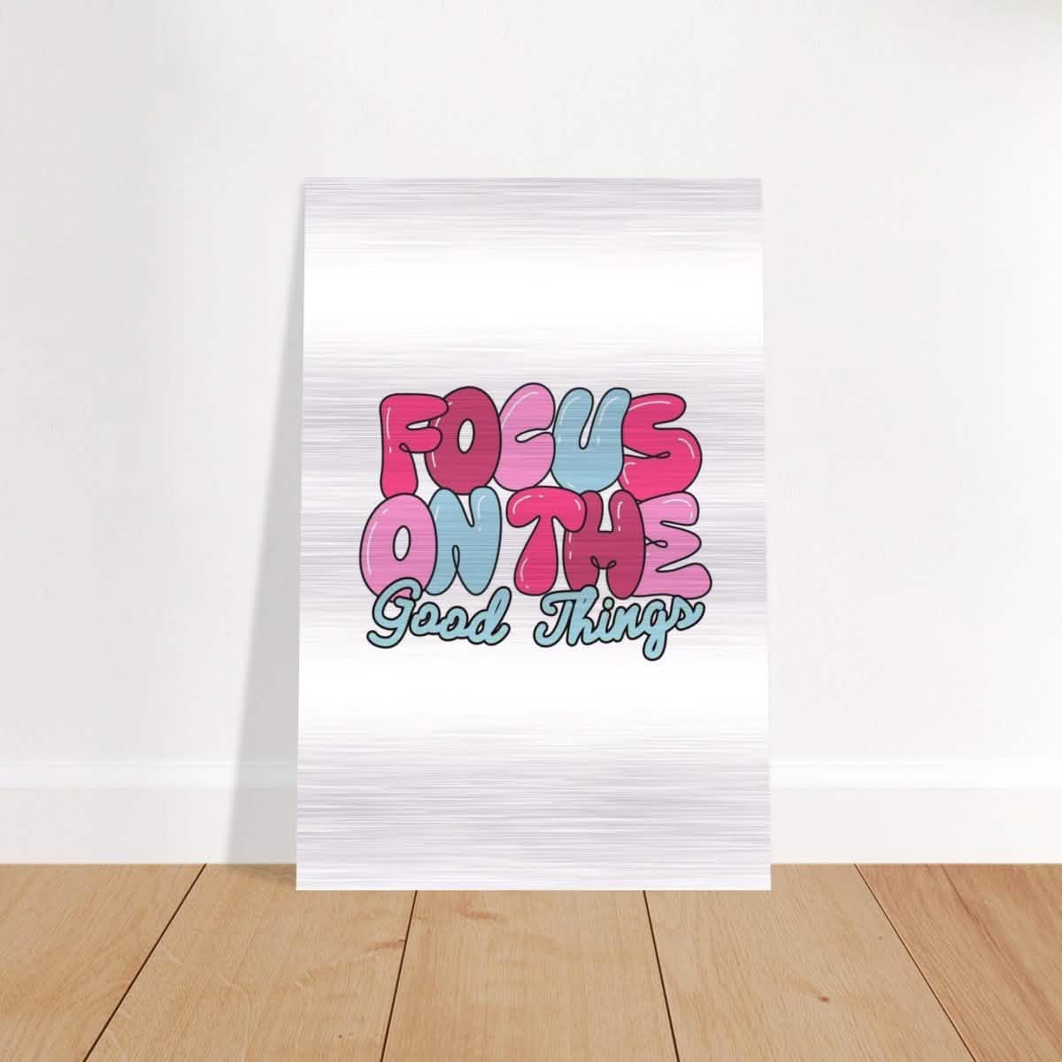 Optimistic Focus: Good Vibes Only | motivational art print - 50x75 cm / 20x30″ - Brushed Aluminum Print -