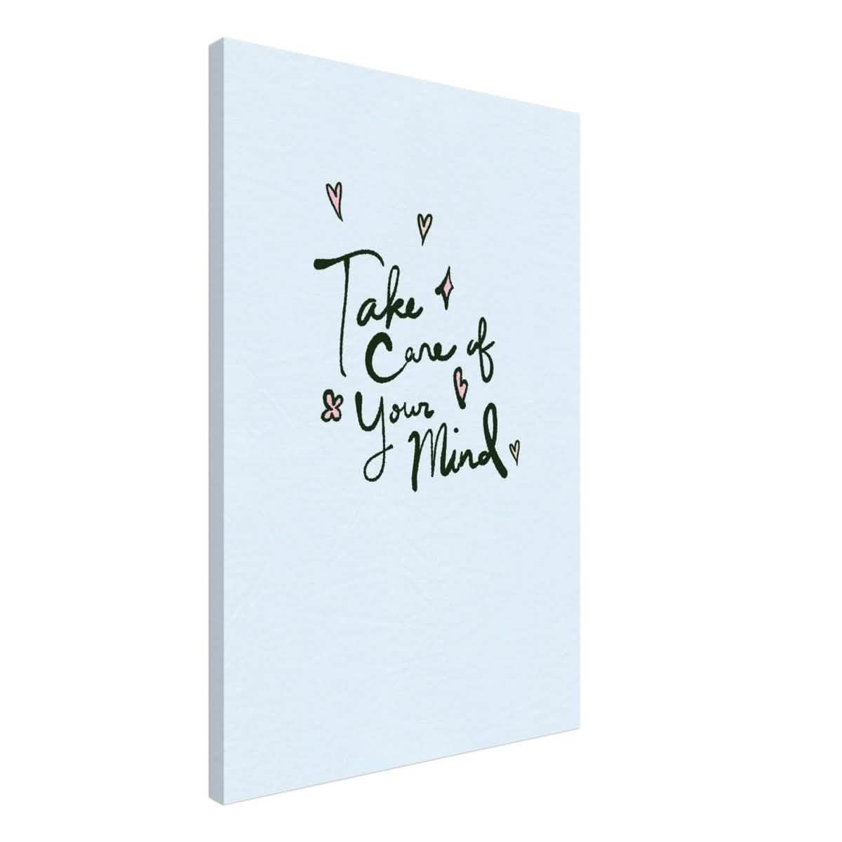 Take care of your mind | Motivational art wall art print - Canvas - 50x75 cm / 20x30″ -